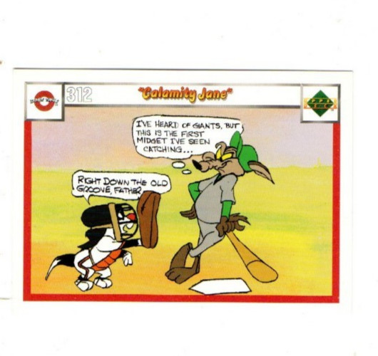 1990 Upper Deck Comic Ball Sylvester Jr./Wile E. Coyote Calamity Jane #312/321