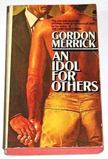 An Idol for Others - Paperback, by Gordon Merrick - Acceptable n