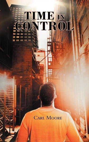 Carl Moore | Time In Control | Taschenbuch | Englisch (2012) | Authorhouse Uk-image
