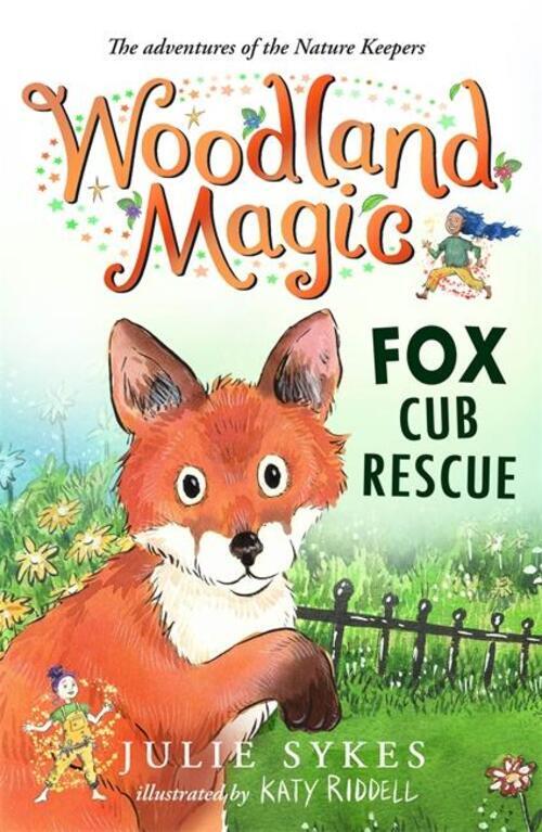 Thumbnail - Woodland Magic 1: Fox Cub Rescue | Julie Sykes | Englisch |