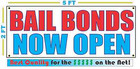 Bail Bonds Now Open Banner Sign New Larger Size Best Quality for the $