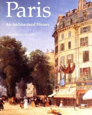 Paris: An Architectural History by Anthony Sutcliffe