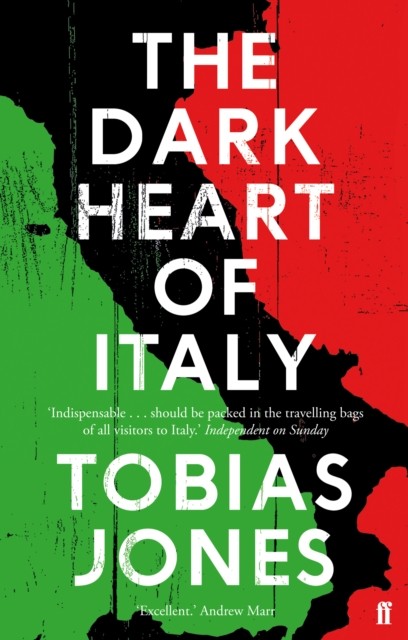 The Dark Heart of Italy By Tobias Jones. 9780571302932 - Image 2
