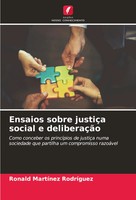 Ronald MartíNez RodríGuez | Ensaios Sobre JustiçA Social E DeliberaçãO | Buch
