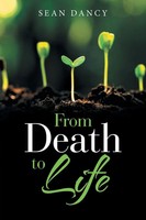 From Death To Life Sean Dancy Taschenbuch Kartoniert / Broschiert Englisch 2021