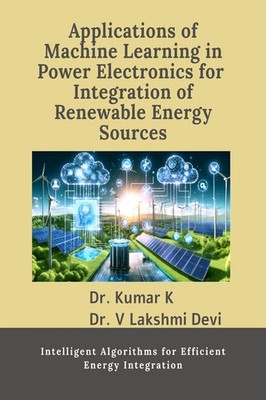 Machine Learning in Power Electronics for Renewable Energy Integration: