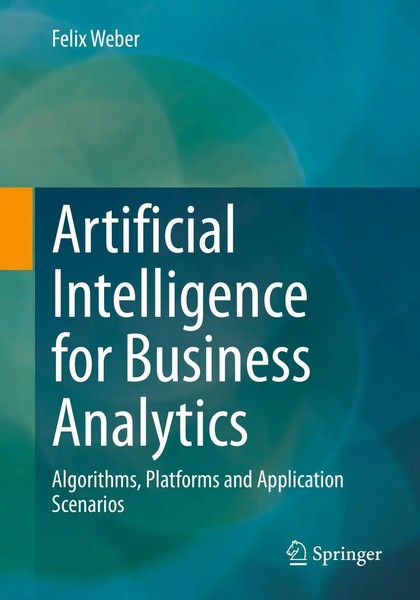 Felix Weber | Artificial Intelligence For Business Analytics | Taschenbuch | Xi-image