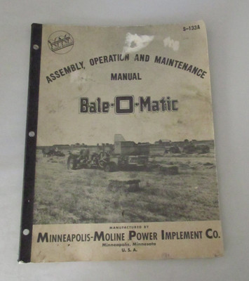 ca 1950s Bale-O-Matic Assembly Operation & Maintenance Manual Minneapolis Moline
