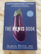 The Penis Book: A Doctor’s Complete Guide To The Penis by Aaron Spitz 