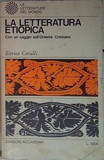 Cerulli LA LETTERATURA ETIOPICA CON UN SAGGIO SULL’ORIENTE CRISTIANO Sansoni / A