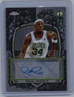 2025 Topps Chrome Paul Pierce Signature Style (RAW)