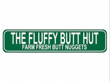 The Fluffy Butt Hut Farm Fresh Butt Nuggets Sign - Chicken Coop Rustic Street...