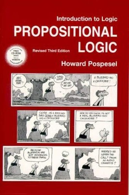 INTRODUCTION TO LOGIC: PROPOSITIONAL LOGIC, REVISED By Howard Pospesel BRAND NEW