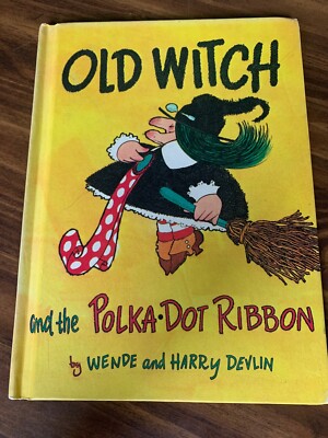 OLD WITCH AND THE POLKA DOT RIBBON by Wende Harry Devlin 1970  Kids Hardcover
