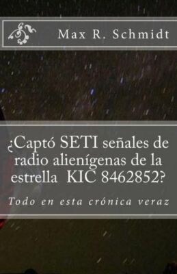 ?Capt? Seti Se?Ales De Radio Alien?Genas De La Estrella Kic 8462852?: Todo ...