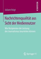 NachrichtenqualitäT Aus Sicht Der Mediennutzer Juliane Voigt