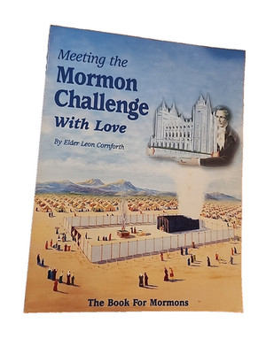 Meeting the Mormon Challenge With Love, Elder Leon Cornforth- RARE 