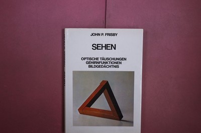 436503 John P. Frisby SEHEN Heine Morss Verlagsgesellschaft Optische Täuschungen
