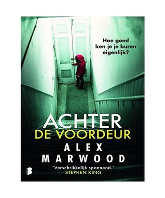 Achter de voordeur: Hoe goed ken jij je buren eigenlijk?: Hoe goed ken jij je bu