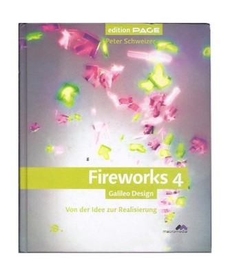 Fireworks 4.: Von der Idee zur Realisierung.: Von der Idee zur Realisierung., Sc
