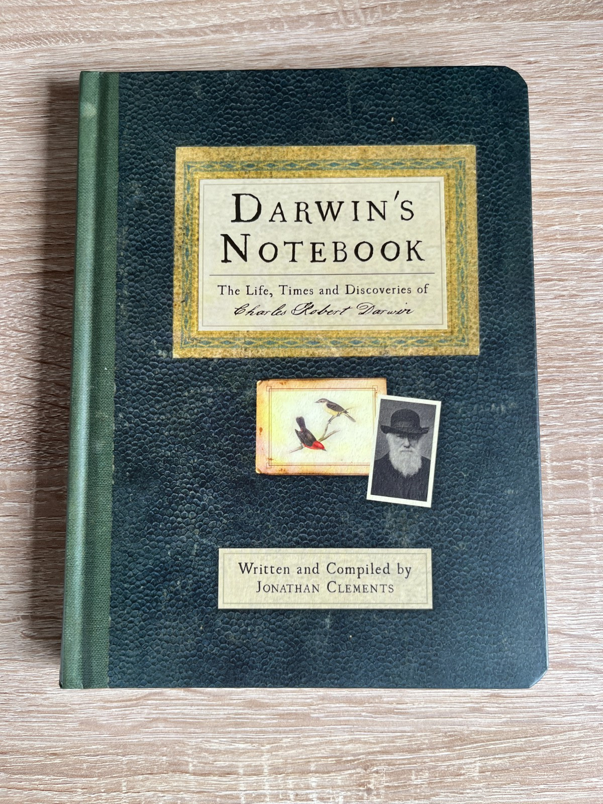 Darwin's Notebook The Life, Times, and Discoveries of Charles Robert Darwin