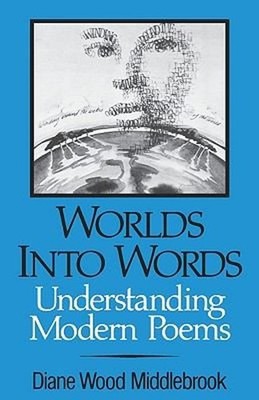 Worlds into Words : Understanding Modern Poems Paperback