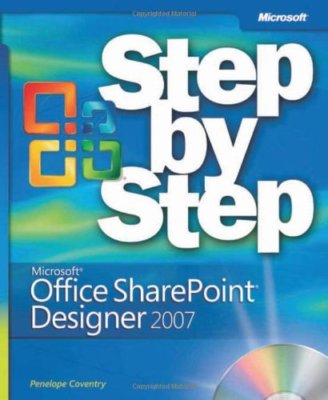Microsoft  Office SharePoint  Designer 2007 Step by Step By Pene