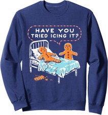 Have You Tried Icing It Funny Cookie Humor Gift Unisex Crewneck Sweatshirt