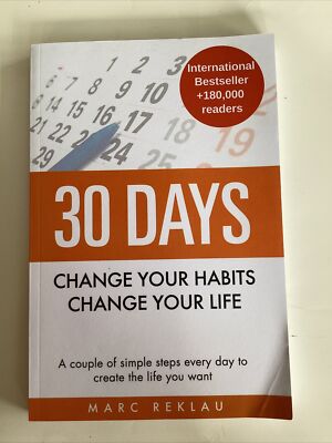 30 Days, Change your habits, Change your life, Reklau, Paperback, 2014 (L155)