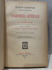 Bellini TRATTATO ELEMENTARE TEORICO PRATICO DI RAGIONERIA GENERALE Hoepli 1914