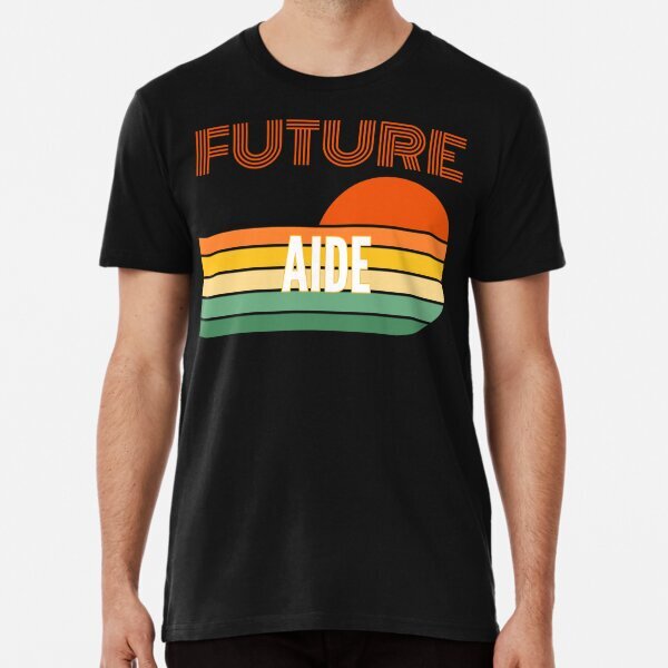Aide Gifts, Future Aide Premium Political 2025 Made in USA Gift T-Shirt S-5XL