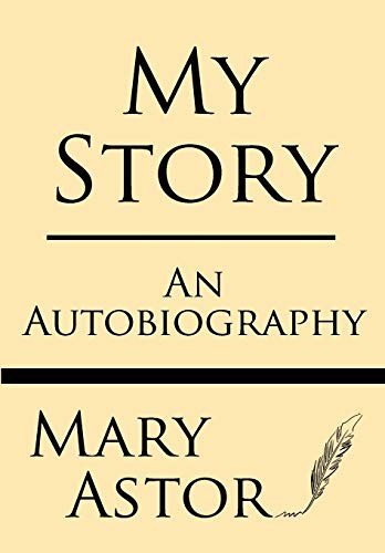 My Story: an Autobiography-Mary Astor - Image 2