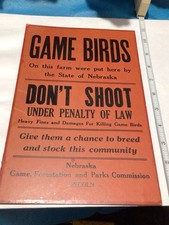 Vintage Nebraska Game Forestation Parks Comm Don’t Shoot Game Birds Sign Rare