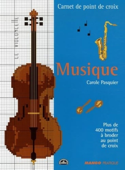 Musique: Carnet de point de croix (French Ed) -Carole Pasquier (Paperback, 2006)