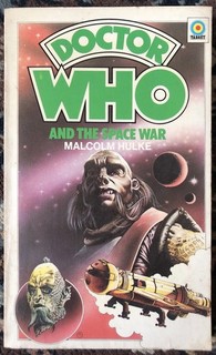 Doctor Who and The Space War by Malcolm Hulke 1976 Target Paperback