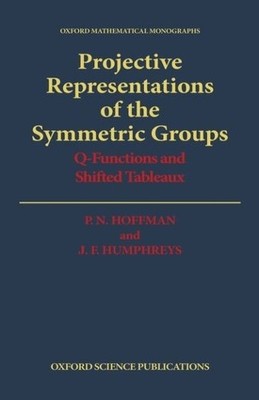 P. N. Hoffman J. F. Projective Representations of the Symmet (Gebundene Ausgabe)