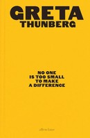 No One Is Too Small To Make A Difference | Illustrated Edition | Greta Thunberg