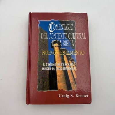 Comentario del Contexto Cultural de la Biblia : Nuevo Testamento SPANISH Edition