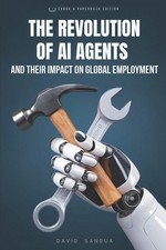 The Revolution of AI Agents: Their Impact on Global Employment by David Sandua P
