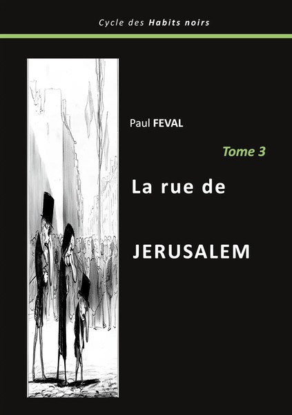 La Rue De JéRusalem Tome 3 Paul Feval Taschenbuch FranzöSisch 2024-image