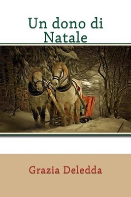 Un dono di Natale by Grazia Deledda (Italian) Paperback Book