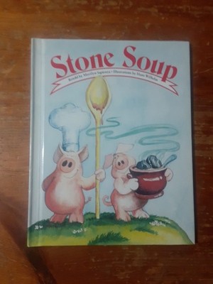 Stone Soup   Marilyn Sapienza, Hans Wilhelm   Vintage Children's Book