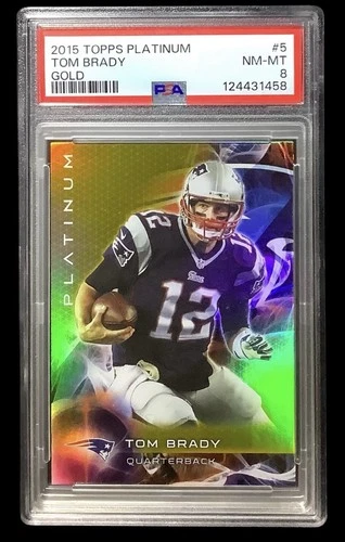 2015 topps platinum #5 tom brady; gold SP refractor insert PSA 8