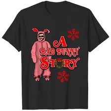Merry  Christmas  A Bad Bunny Story Christmas Bad Bunny Ralphie T-Shirts NG3676