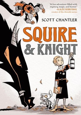 Squire & Knight Scott Chantler