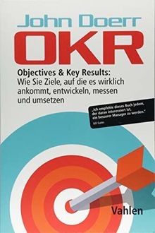 OKR: Objectives  Key Results: Wie Sie Ziele, auf d... | Buch | Zustand sehr gut