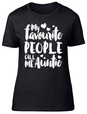 My Favourite People Call me Auntie tailliertes Damen Ladies T-Shirt
