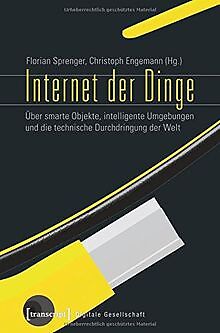 Internet der Dinge: Über smarte Objekte, intelligen... | Buch | Zustand sehr gut