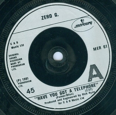 Zero G - Have You Got A Telephone - Used Vinyl Record 7 - C8100z