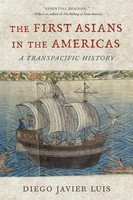 Diego Javier Luis | The First Asians In The Americas | Taschenbuch | Englisch